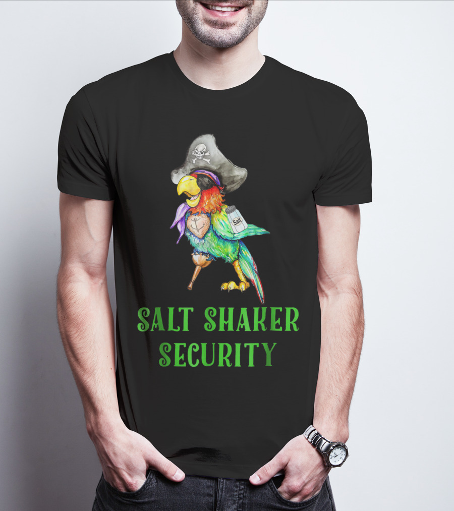 Salt Shaker Security Pirate Parrot With Skull Hat And Eye Patch T-Shirt
