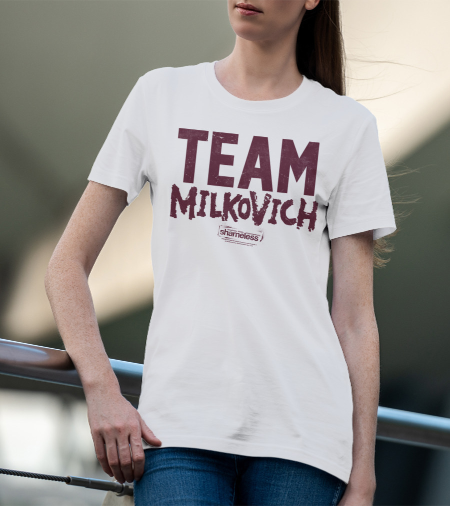 Shameless Team Milkovich T-Shirt