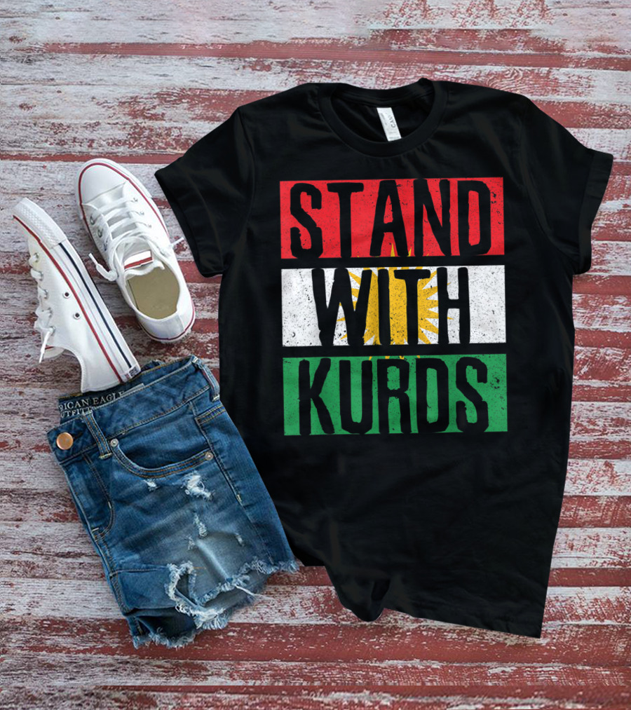 Stand With Kurds Free Kurdistan Kurdish Flag Colors T-Shirt