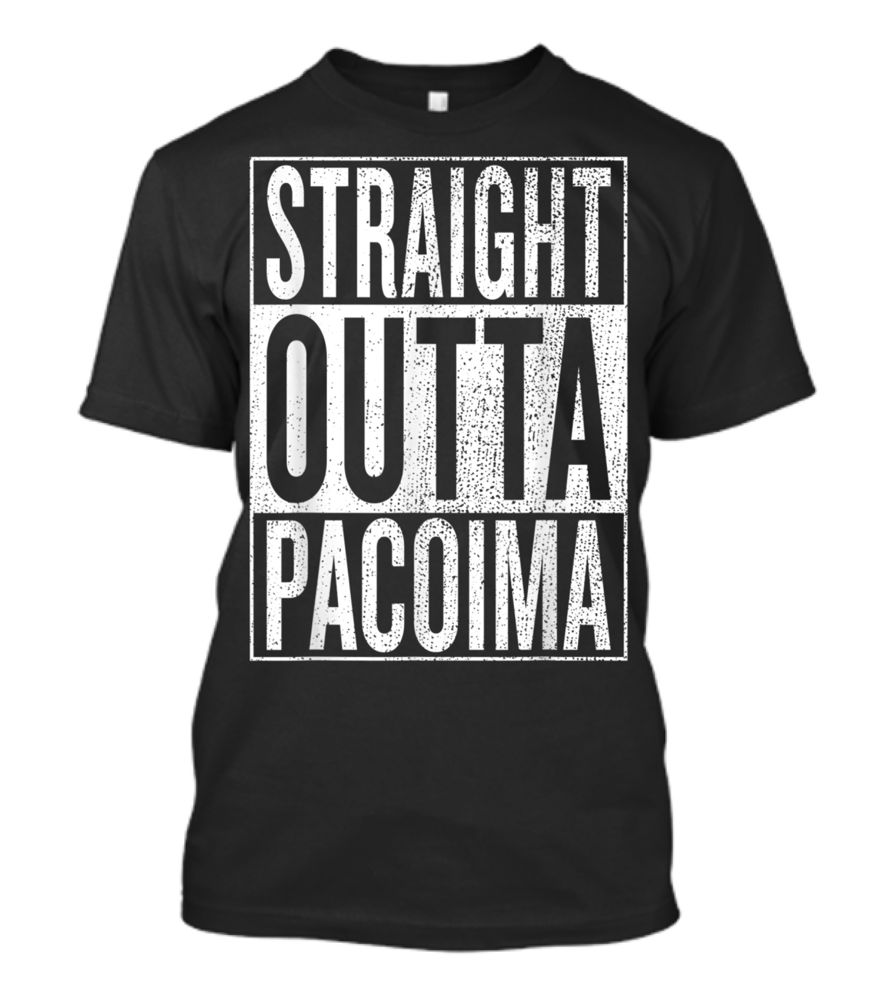 Straight Outta Pacoima Travel Adventure T-Shirt