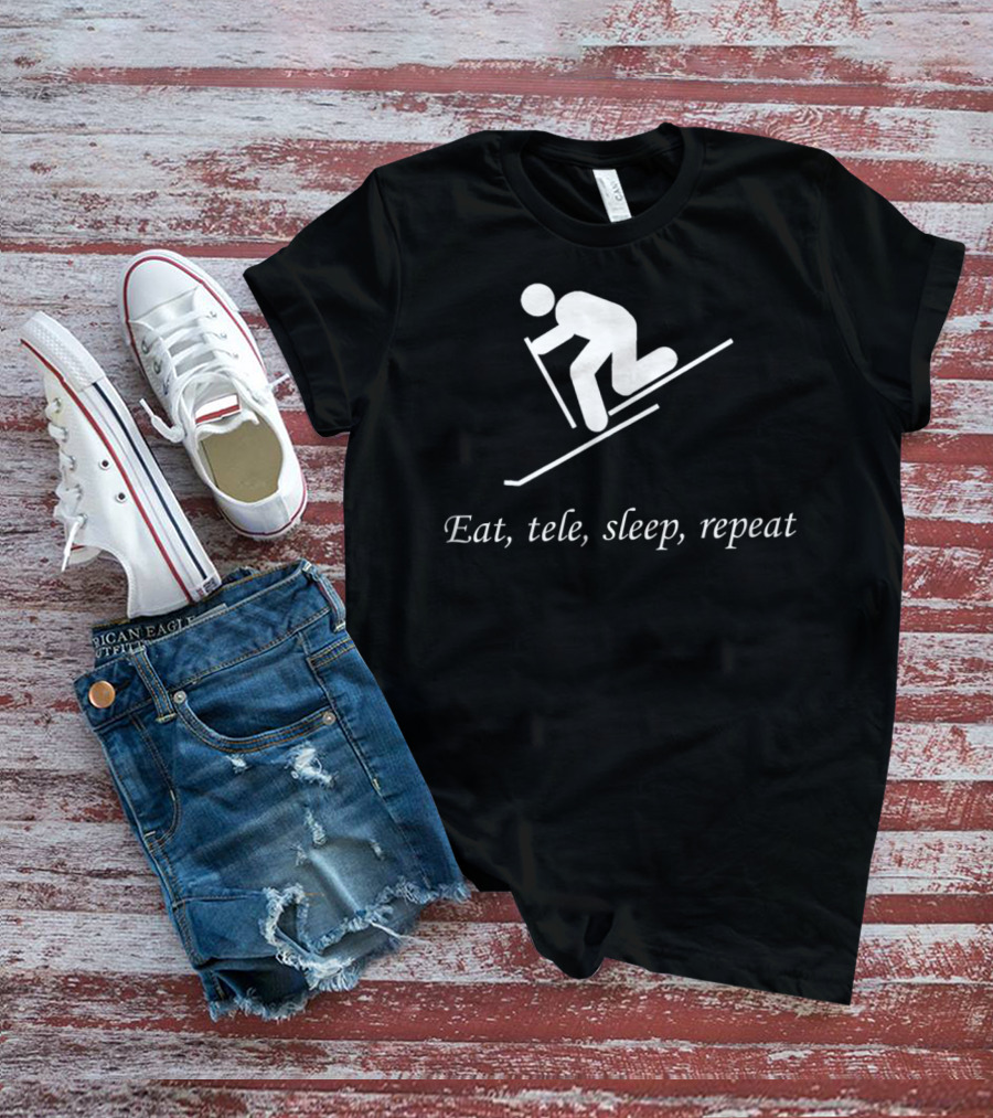 Eat Tele Sleep Repeat Telemark Skiing T-Shirt