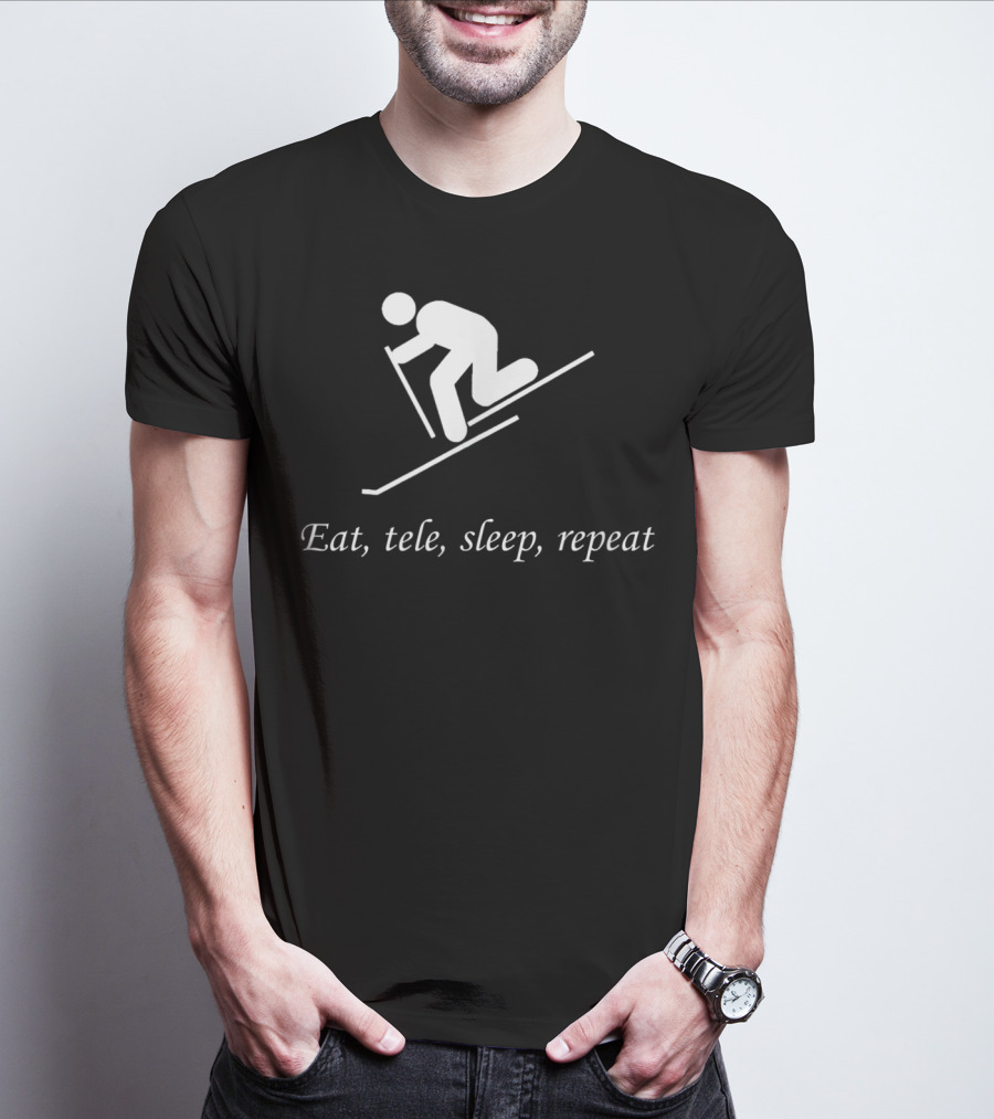 Eat Tele Sleep Repeat Telemark Skiing T-Shirt
