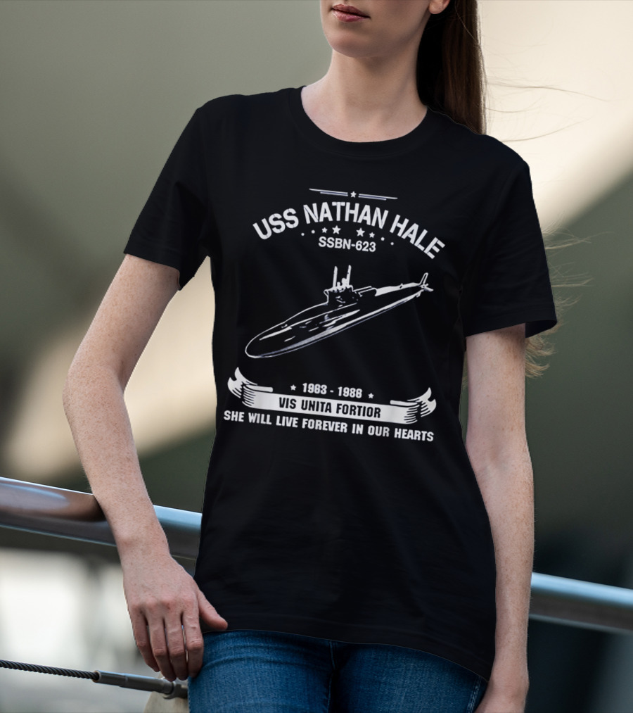 USS Nathan Hale SSBN-623 1983-1988 Vis Unita Fortior She Will Live Forever In Our Hearts T-Shirt