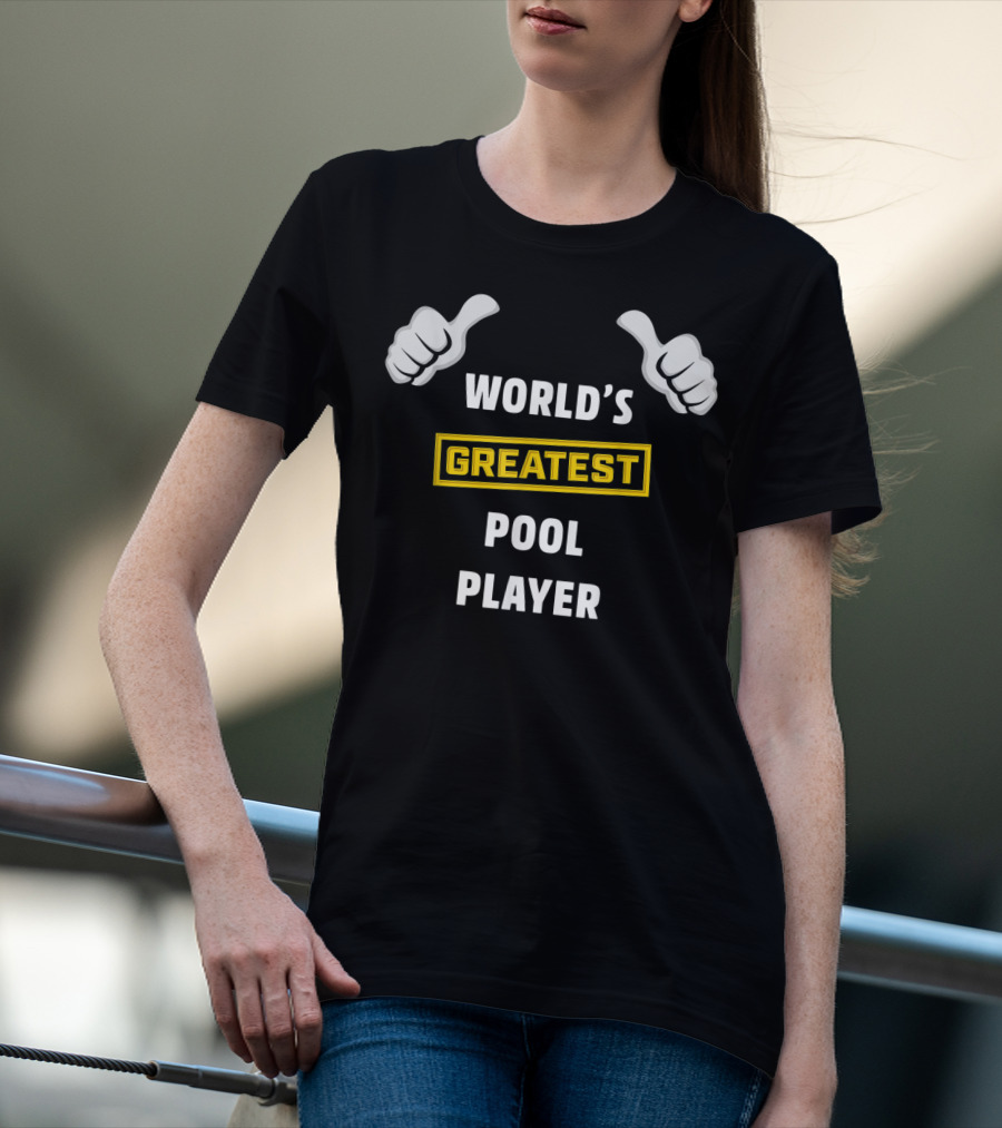 World's Greatest Pool Player Thumbs Up Funny Billiard T-Shirt