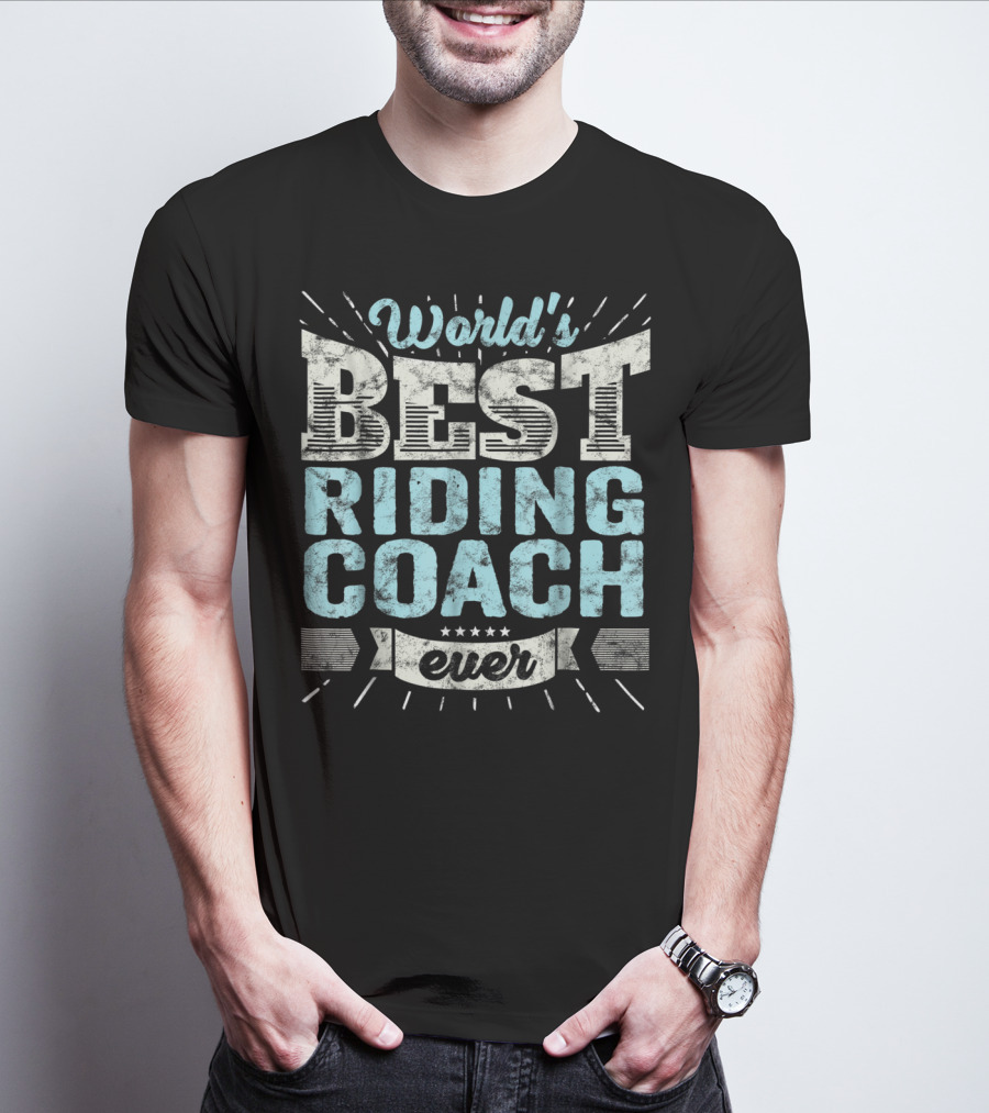 World's Best Riding Coach Ever Trainer T-Shirt