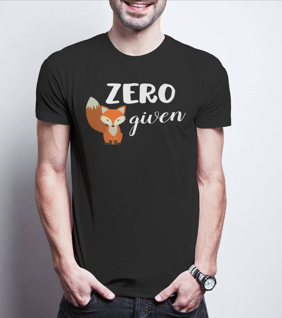Zero Fox Given Cute Animal Lover T-Shirt