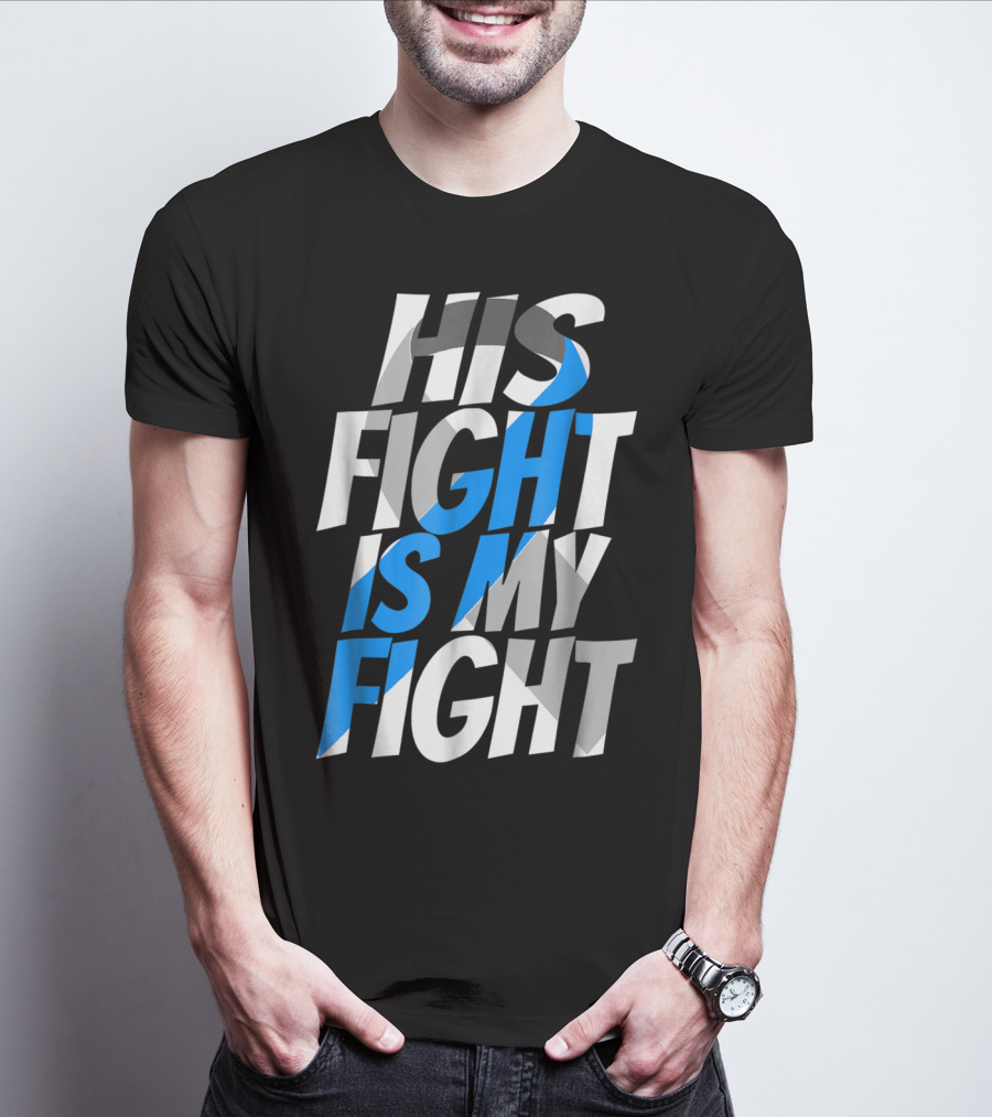 His Fight Is My Fight Blue Ribbon Diabetes Type 1 Awareness T-Shirt