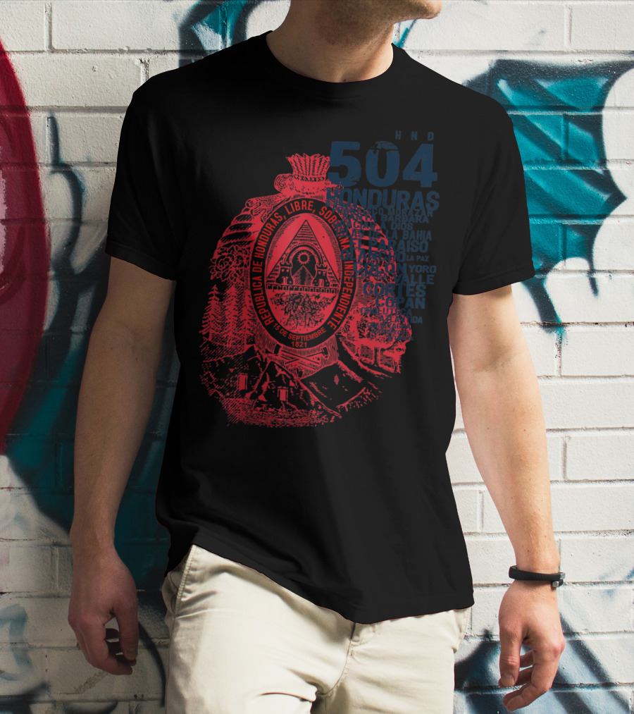 504 Honduras República Libre Soberana Independiente Copán Valle T-Shirt