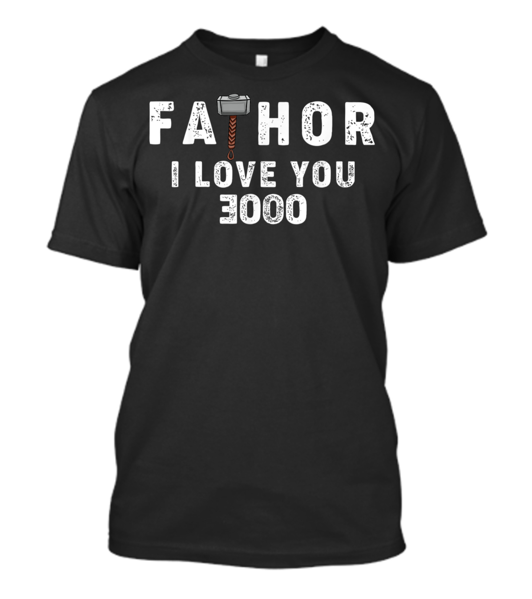 Fathor I Love You 3000 Mjolnir Hammer T-Shirt