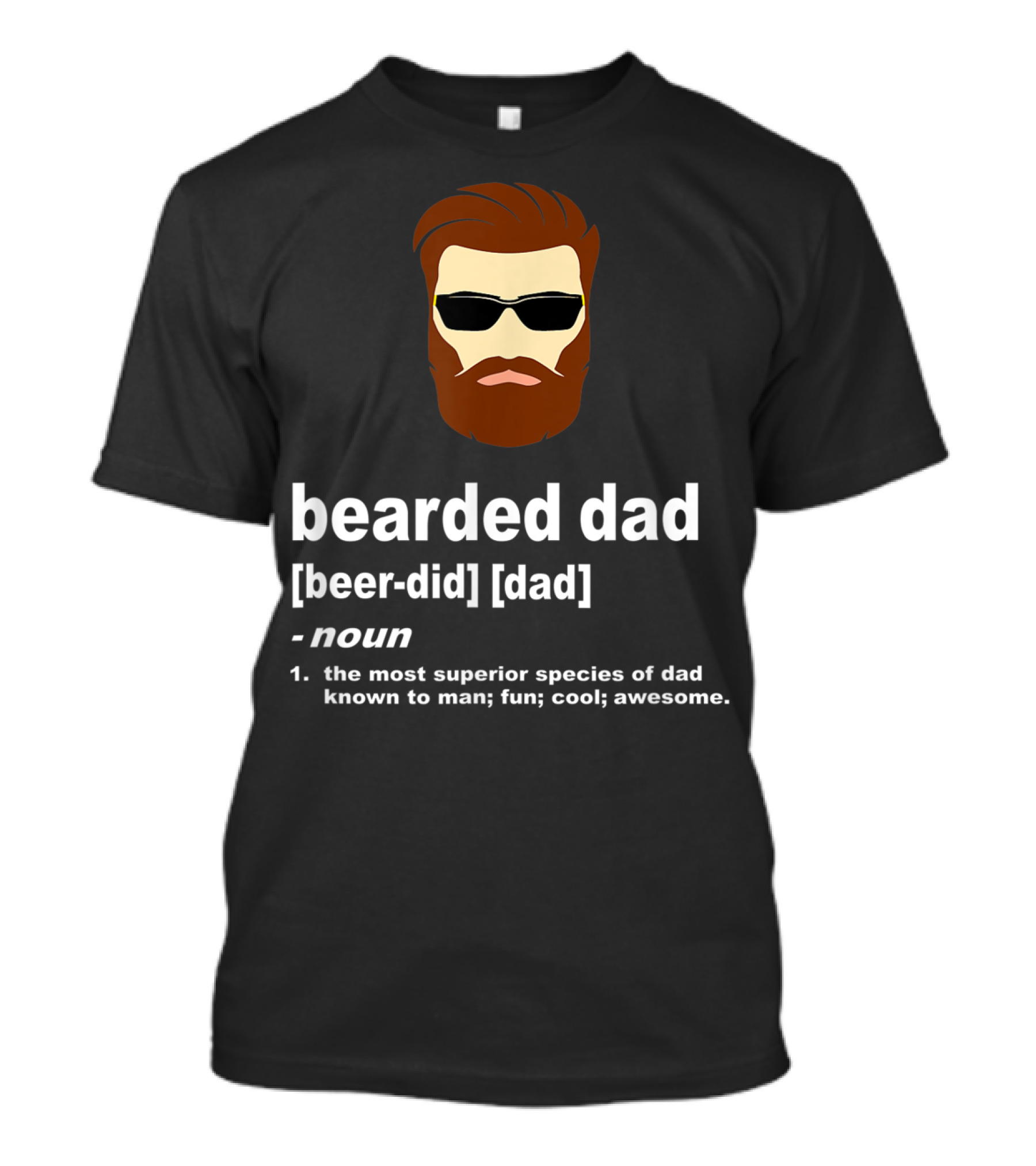 Bearded Dad Definition Funny Cool Awesome Brown Hair Dad T-Shirt