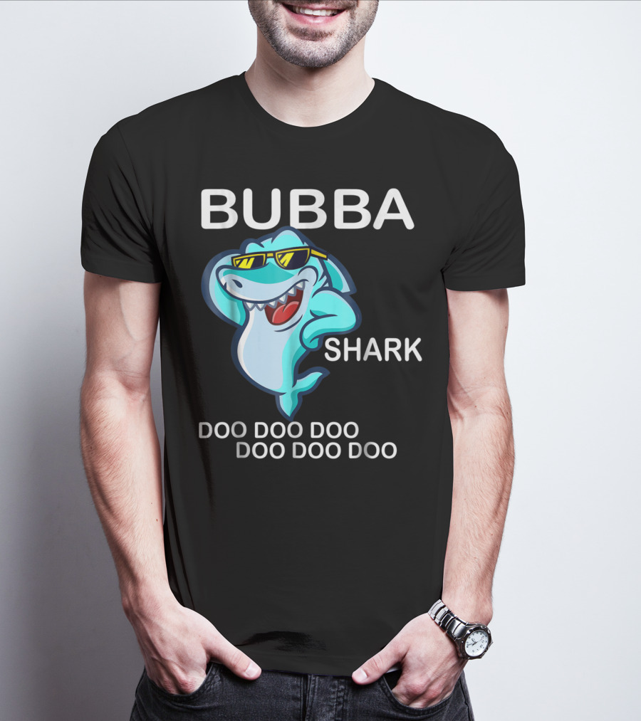 Bubba Shark Doo Doo Doo Father's Day Sunglasses Fun Image T-Shirt