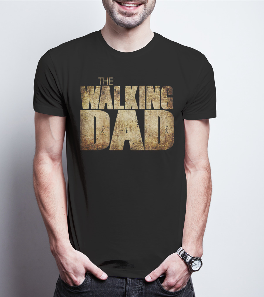 The Walking Dad Funny T-Shirt