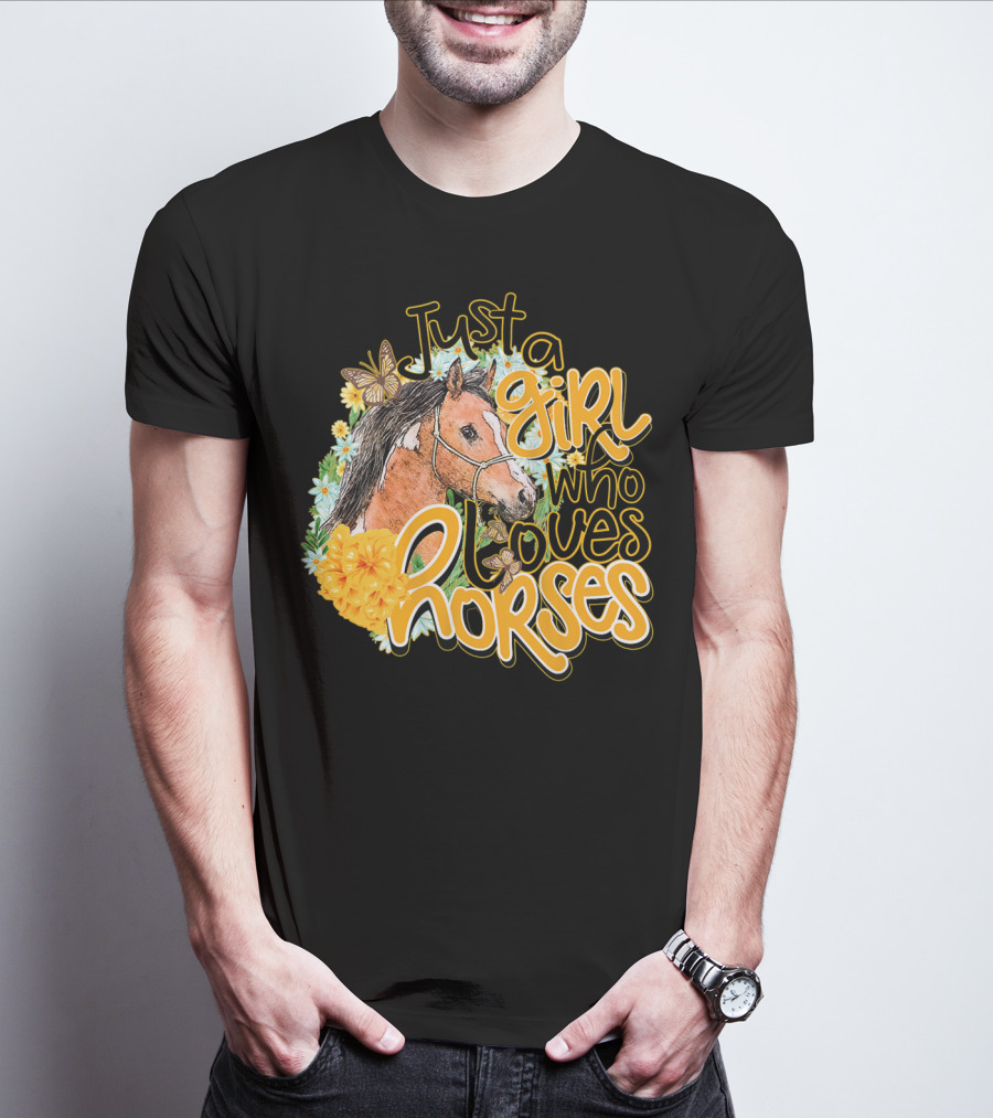 Just A Girl Who Loves Horses Butterfly And Floral T-Shirt
