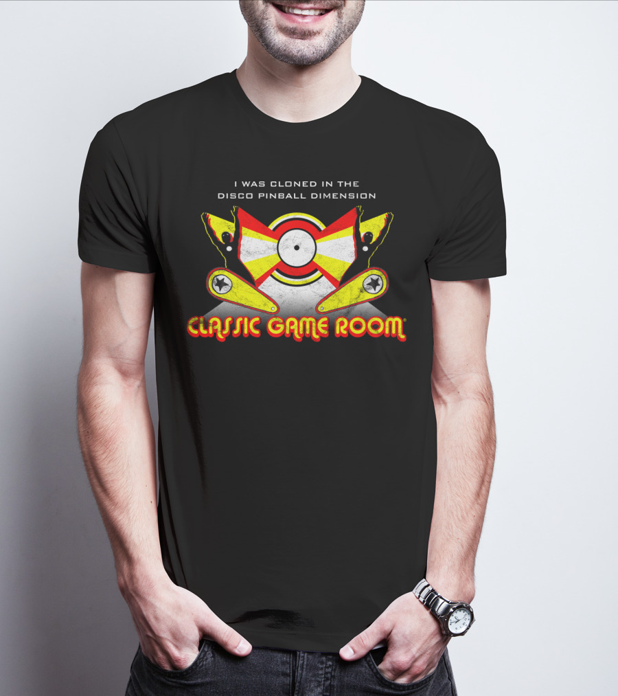 I Was Cloned In The Disco Pinball Dimension Classic Game Room T-Shirt