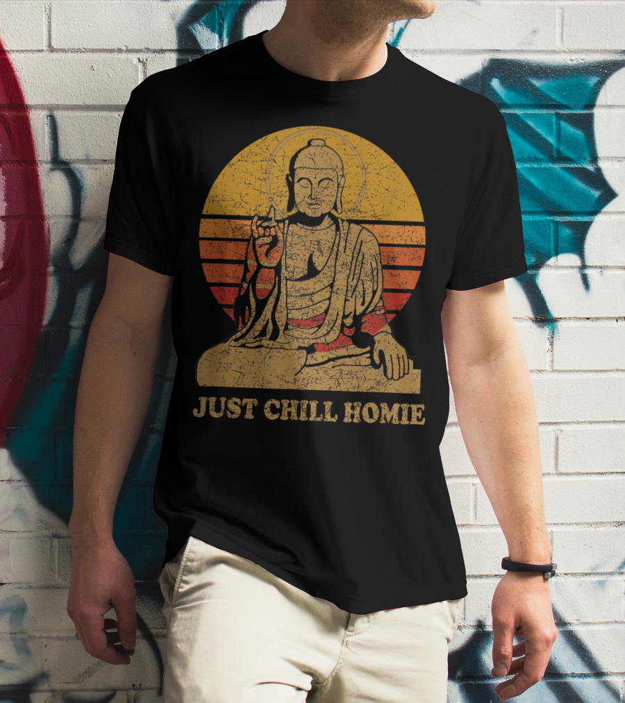 Buddha Just Chill Homie Retro Sunset Vibe T-Shirt