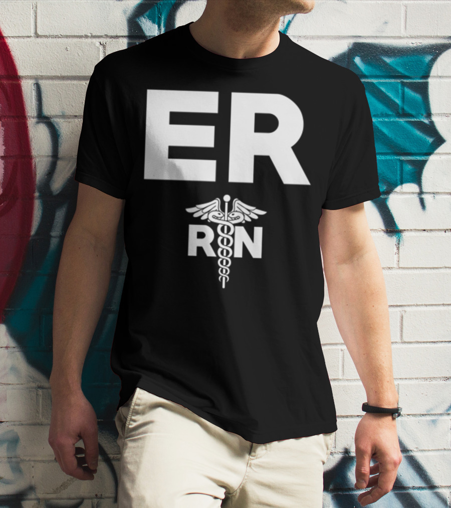 ER Registered Nurse Hospital RN Staff T-Shirt