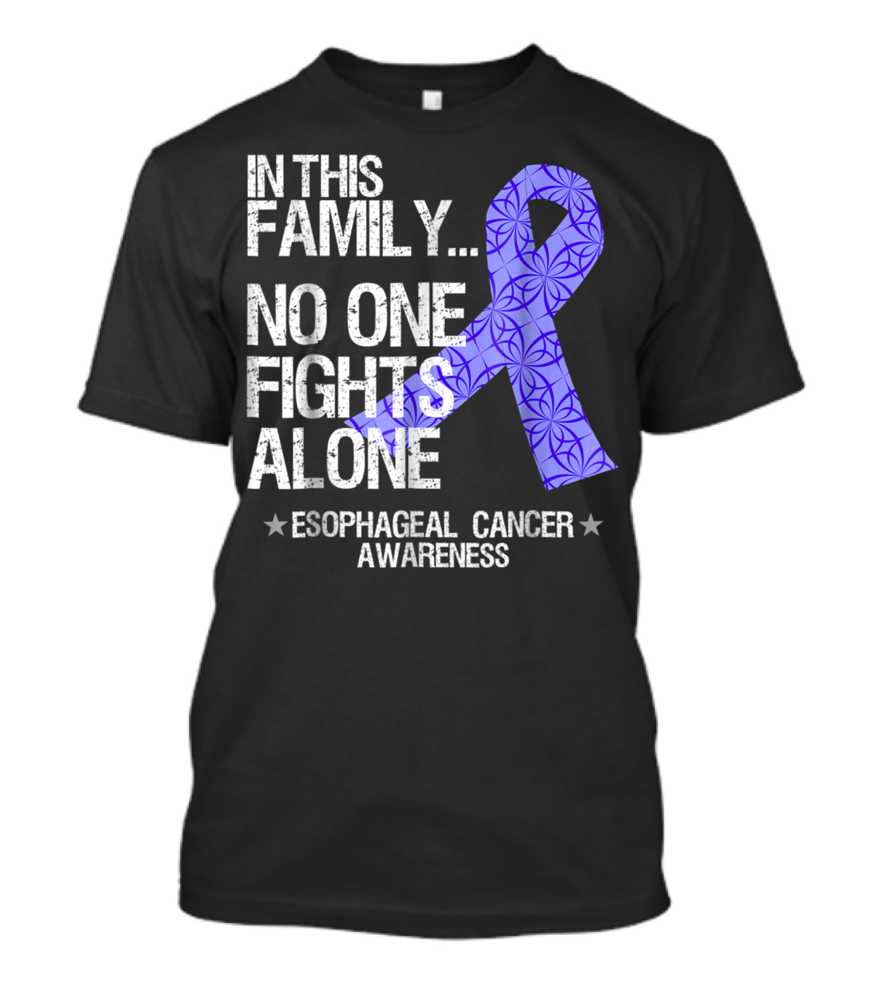 In This Family No One Fights Alone Esophageal Cancer Awareness T-Shirt
