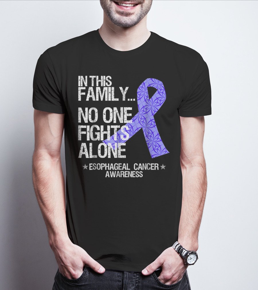 In This Family No One Fights Alone Esophageal Cancer Awareness T-Shirt