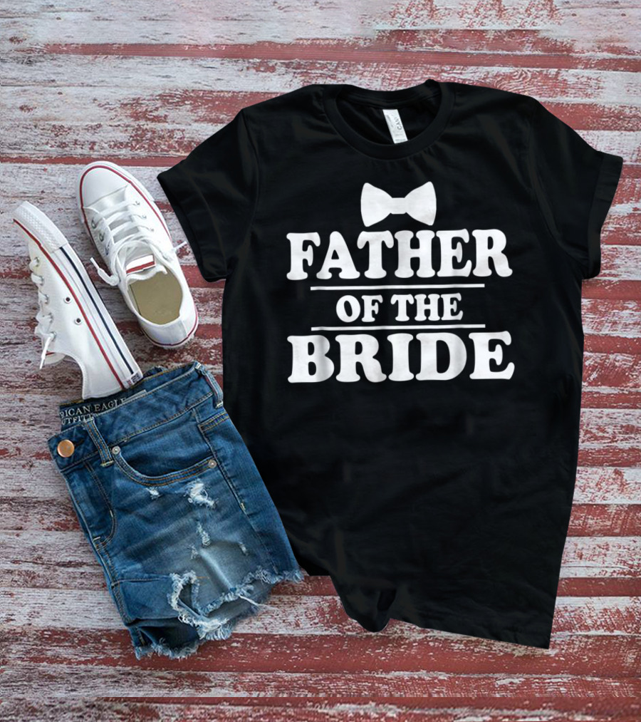 Father Of The Bride Wedding Bachelor Party Bow Tie T-Shirt
