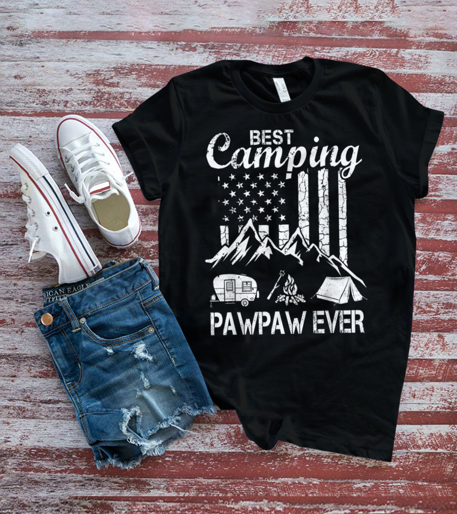 Best Camping Pawpaw Ever Mountains Flag Tent Camper Fire Father's Day T-Shirt