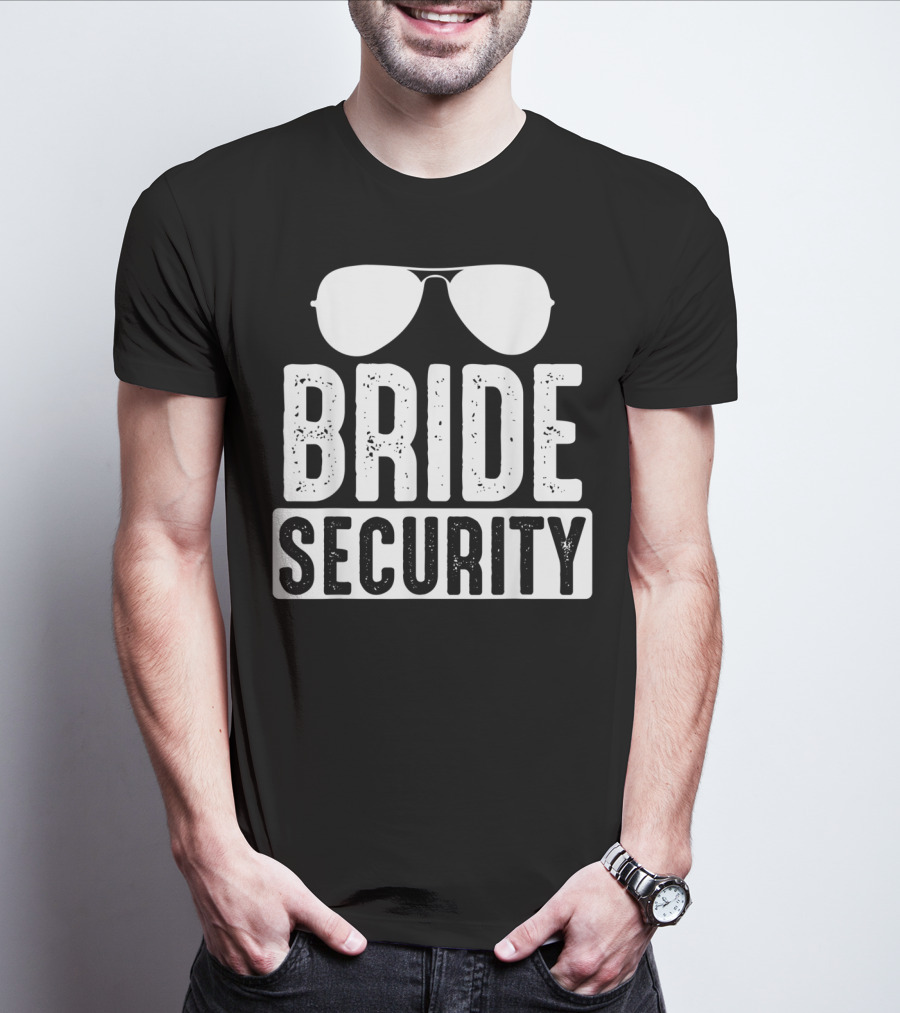 Bride Security Sunglasses Wedding Humor T-Shirt