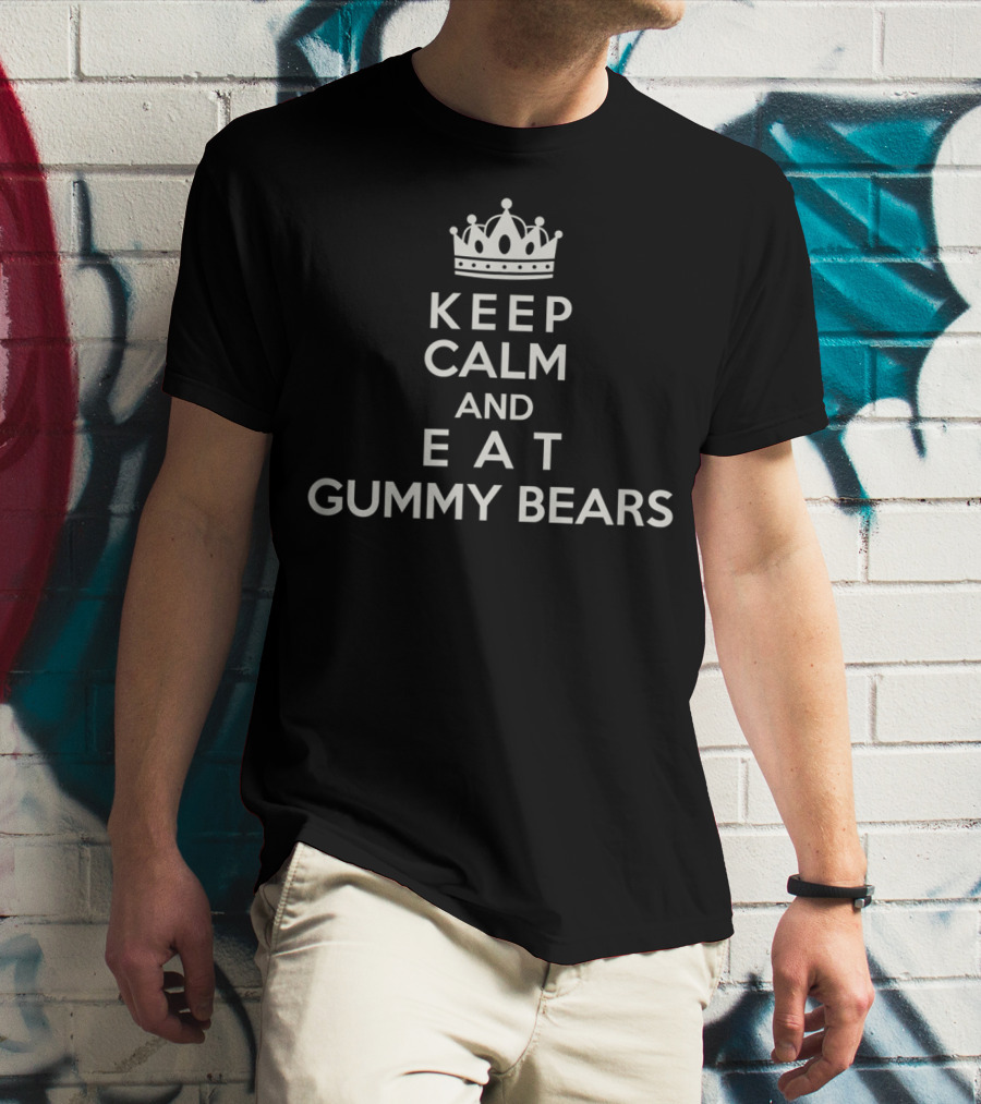 Keep Calm And Eat Gummy Bears My Spirit Animal Gummy Bear T-Shirt