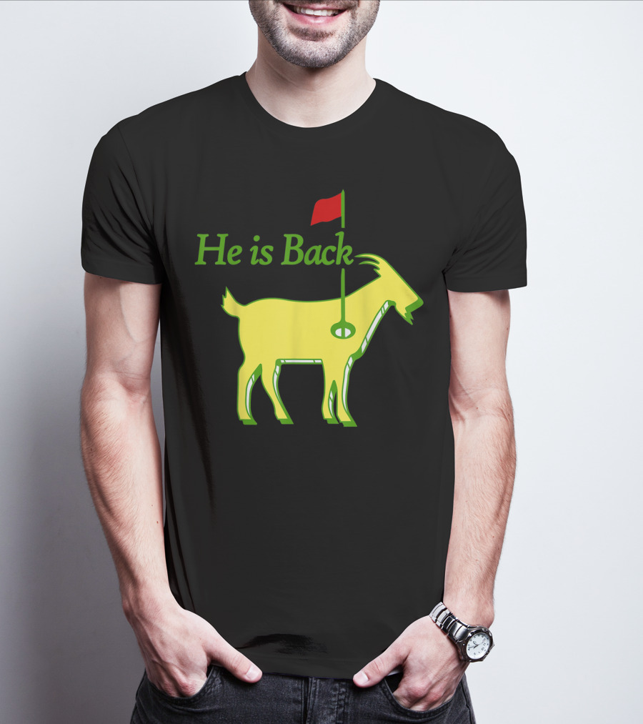 He Is Back Golf Goat Flag Hole T-Shirt