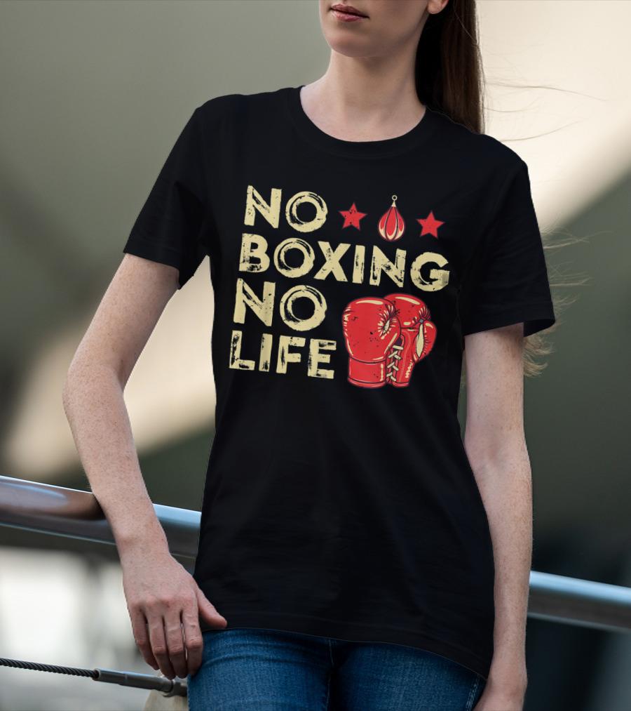 No Boxing No Life Boxer Lover Gloves And Stars T-Shirt