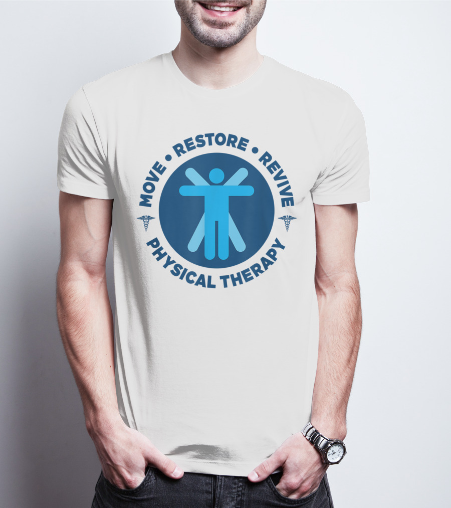 Move Restore Revive Physical Therapy T-Shirt