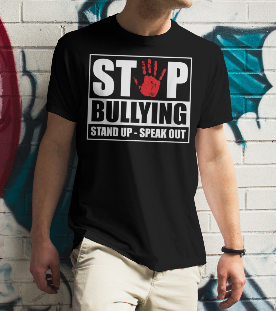 Stop Bullying Stand Up Speak Out Anti Bullying Awareness T-Shirt