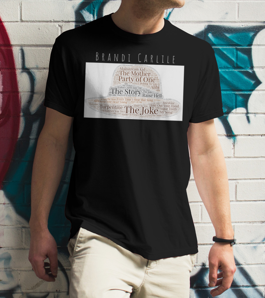 Brandi Carlile Songs Hat With The Story And The Joke Mashup T-Shirt