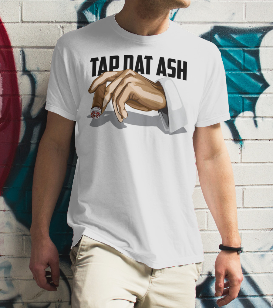 TAP DAT ASH Cigarette Hand Gesture Artful T-Shirt