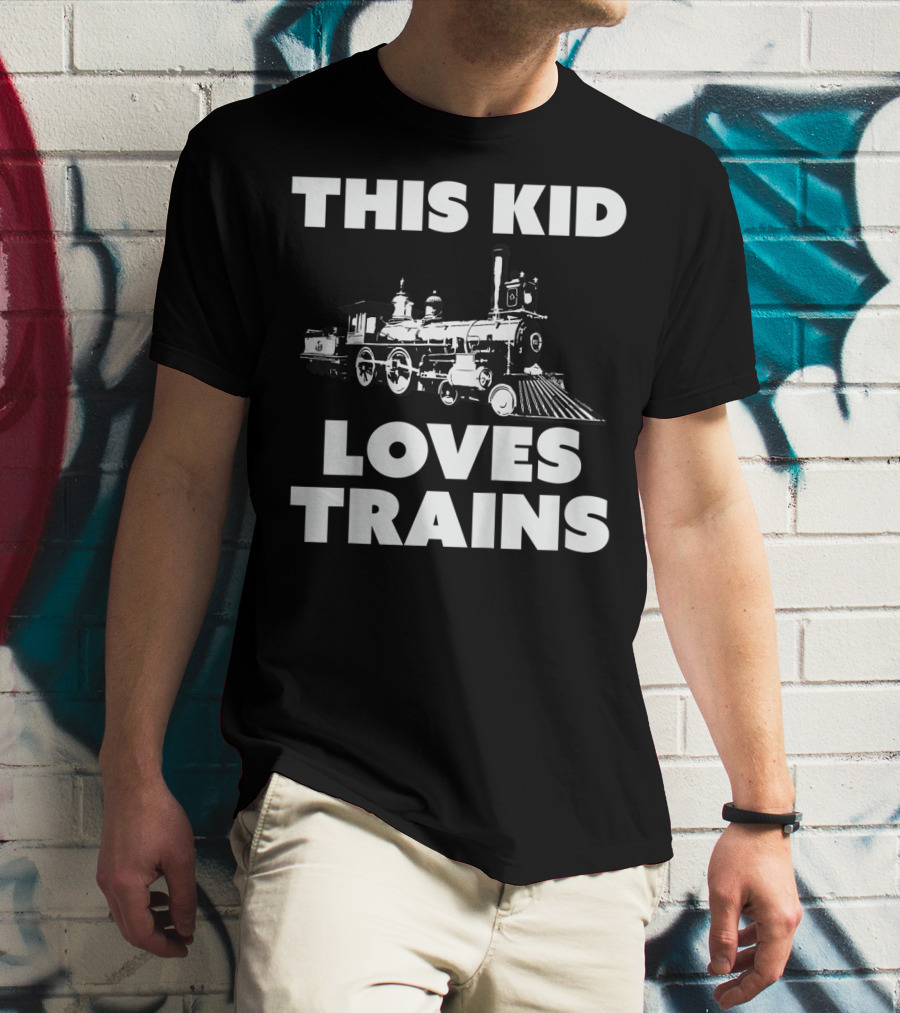 This Kid Loves Trains T-Shirt