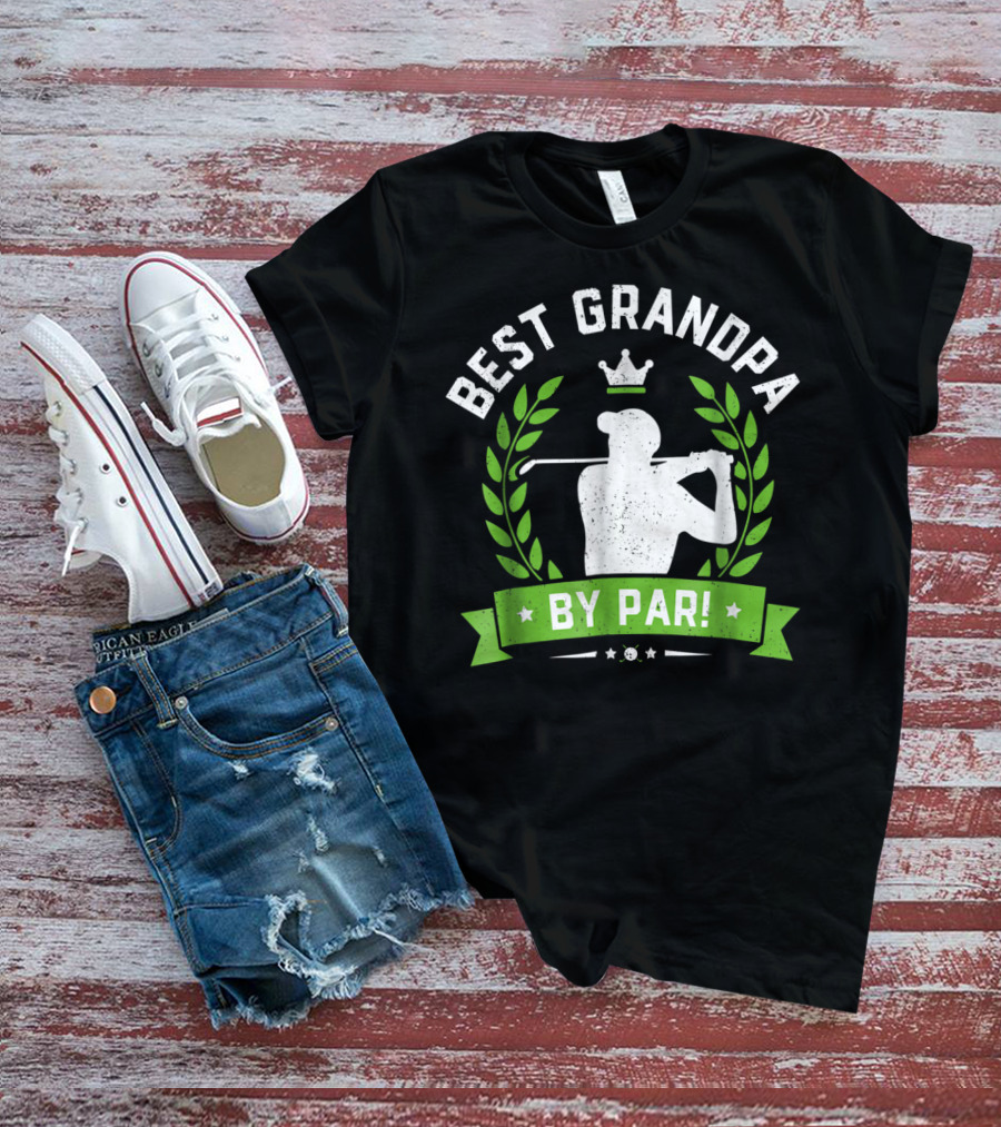 Best Grandpa By Par Funny Golf Crown Laurel Leaf Retro T-Shirt
