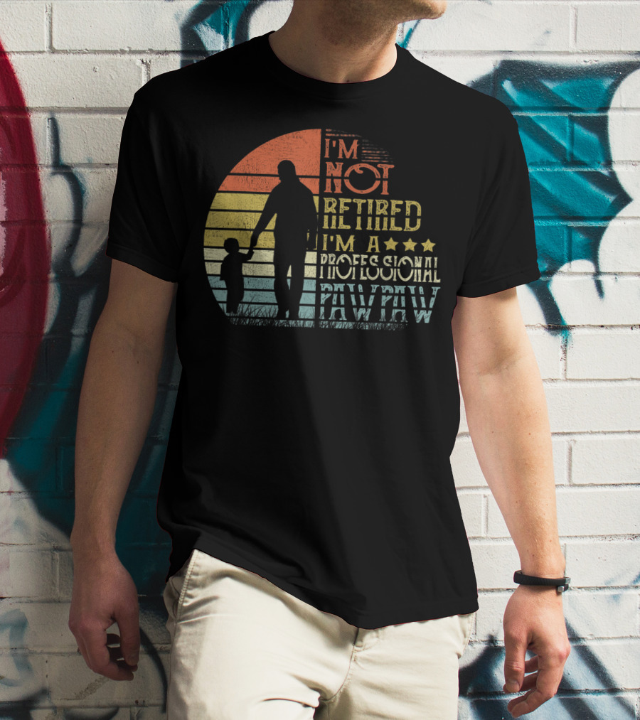 I'm Not Retired I'm A Professional Pawpaw Vintage Silhouette With Child T-Shirt