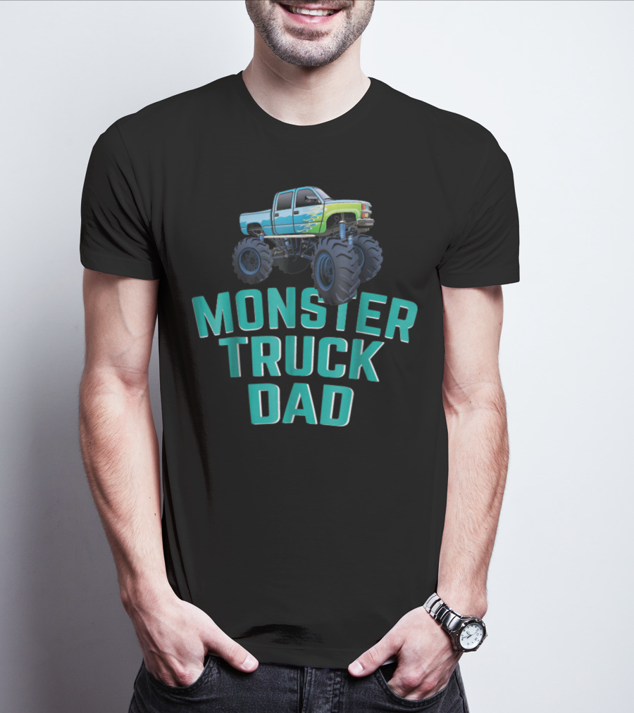 Monster Truck Dad Monster Truck Jam Competition Fathers T-Shirt