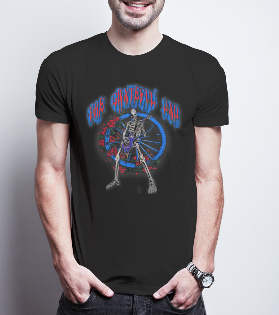 The Grateful Dad Skeleton With Guitar And Roses Wheel Classic Rock T-Shirt