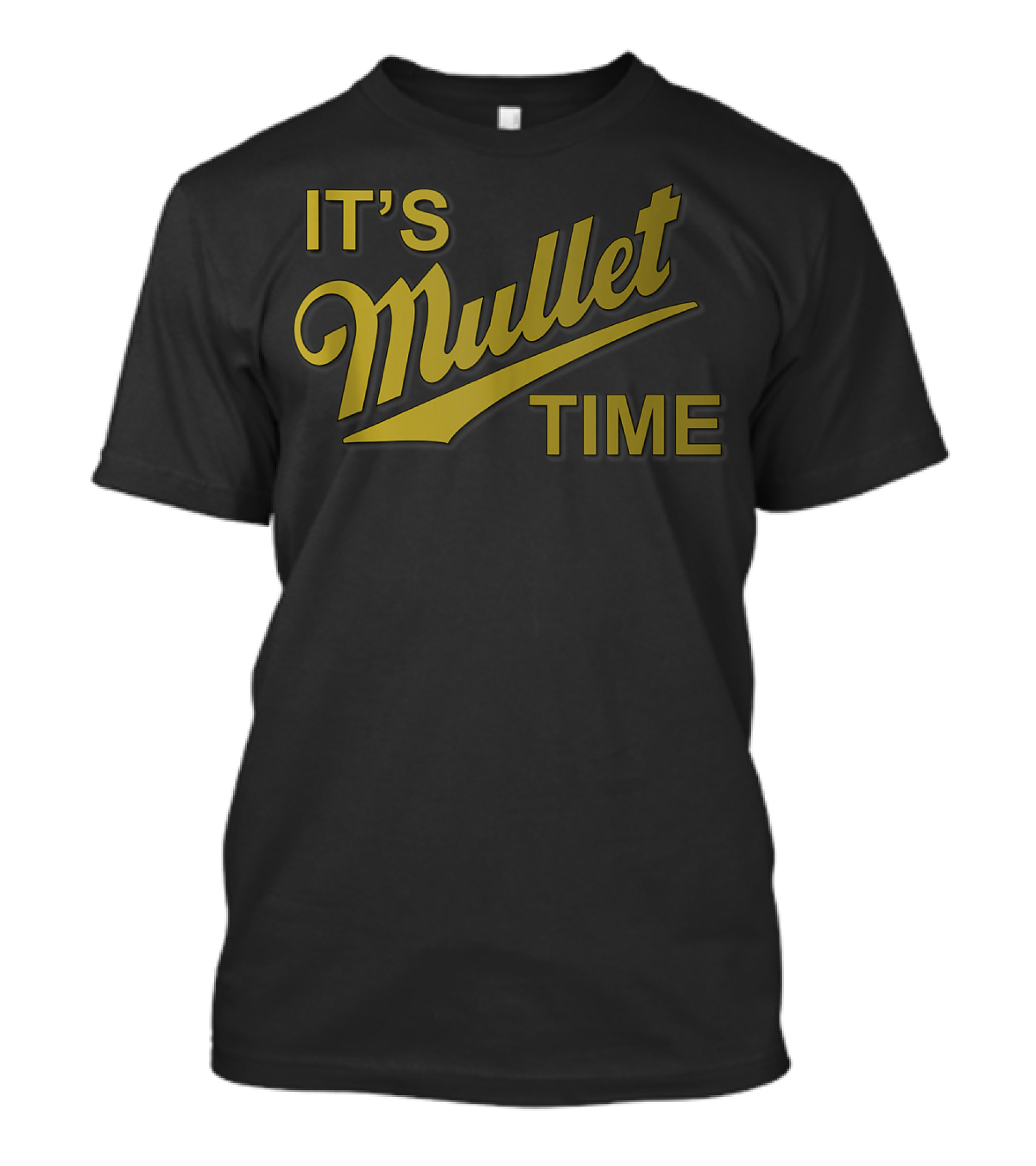 It's Mullet Time Business In The Front Party In The Back T-Shirt
