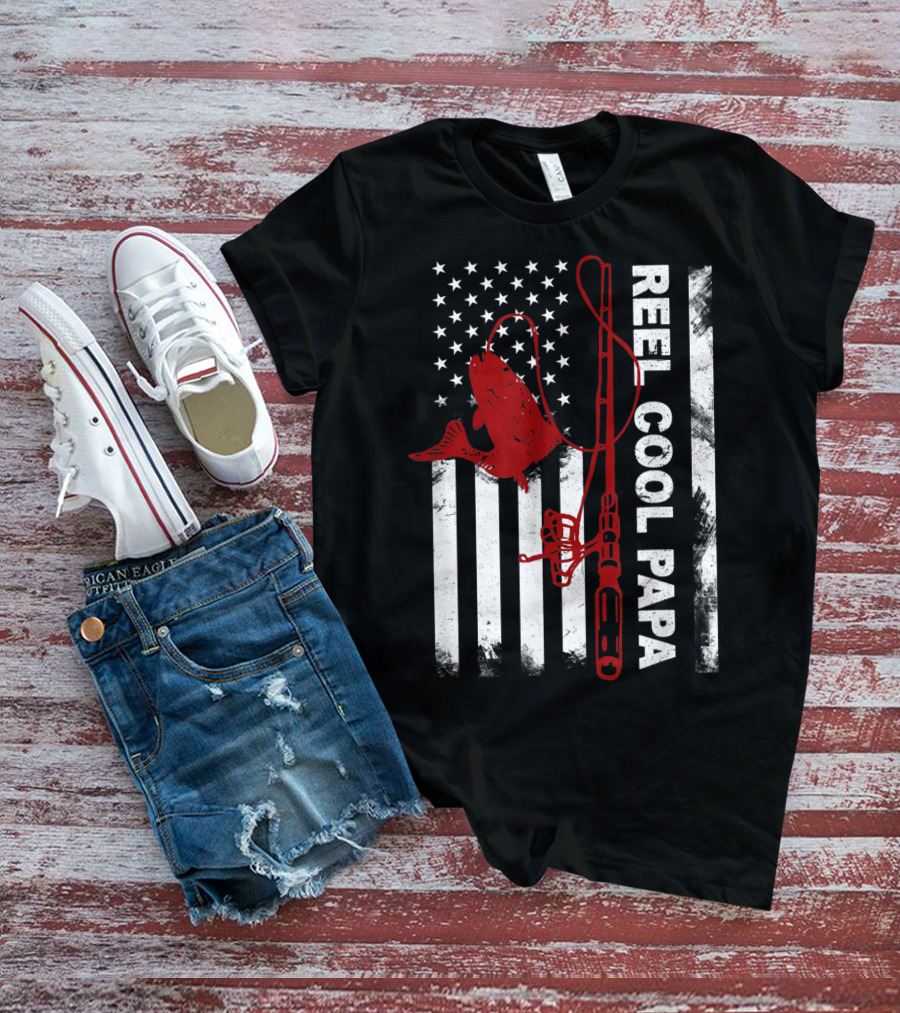 Reel Cool Papa American Flag Fishing Rod And Fish T-Shirt