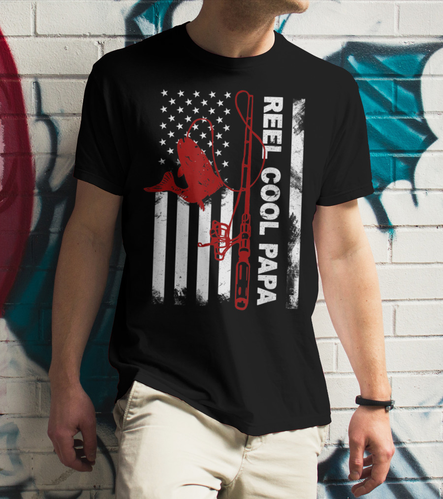Reel Cool Papa American Flag Fishing Rod And Fish T-Shirt