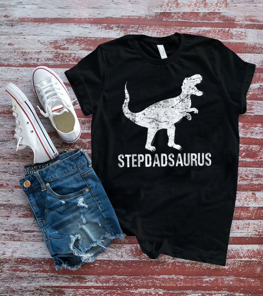 Stepdadsaurus Dinosaur T-Rex T-Shirt