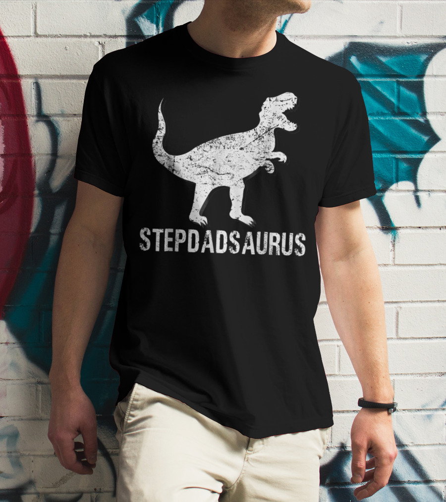 Stepdadsaurus Dinosaur T-Rex T-Shirt