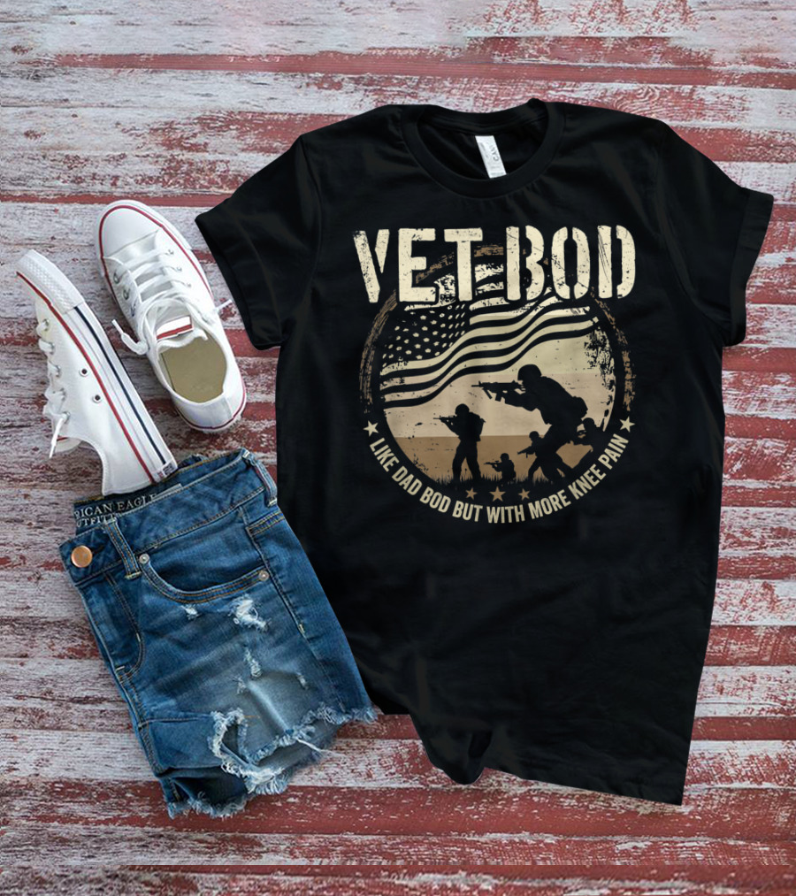 VET BOD Like Dad Bod But With More Knee Pain American Flag Soldiers T-Shirt