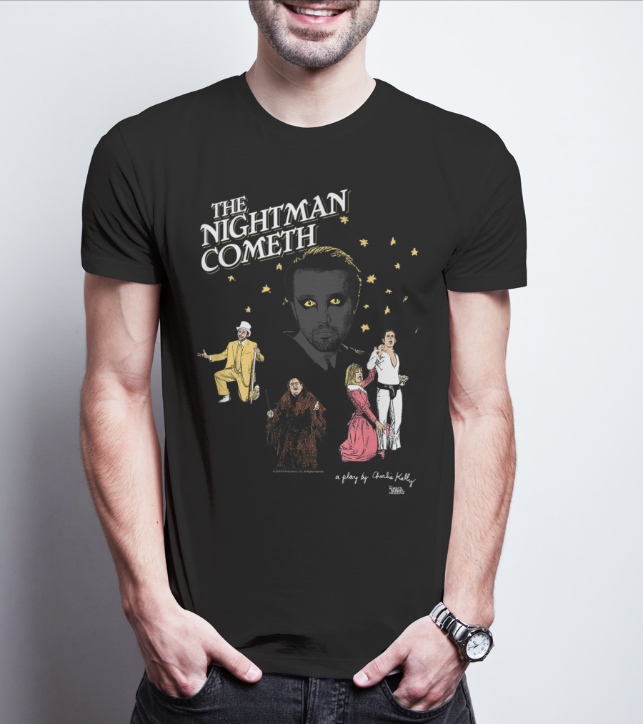 The Nightman Cometh It's Always Sunny In Philadelphia A Play By Charlie Kelly T-Shirt
