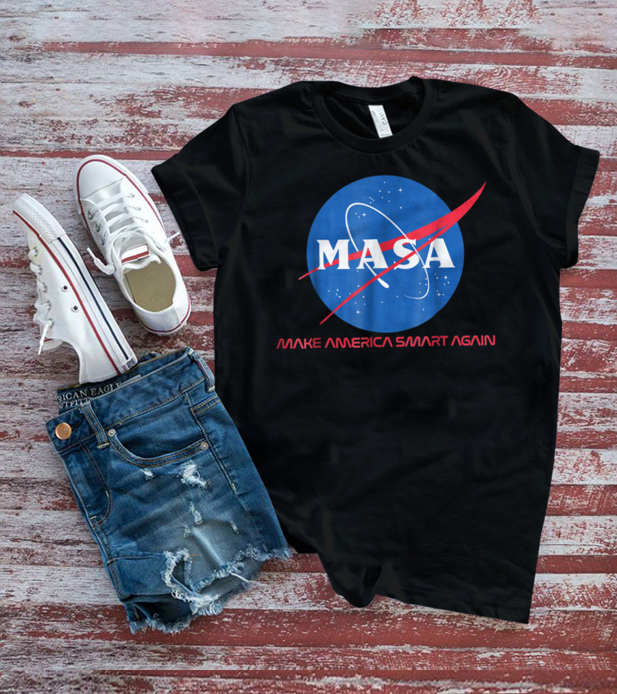 MASA Make America Smart Again NASA T-Shirt