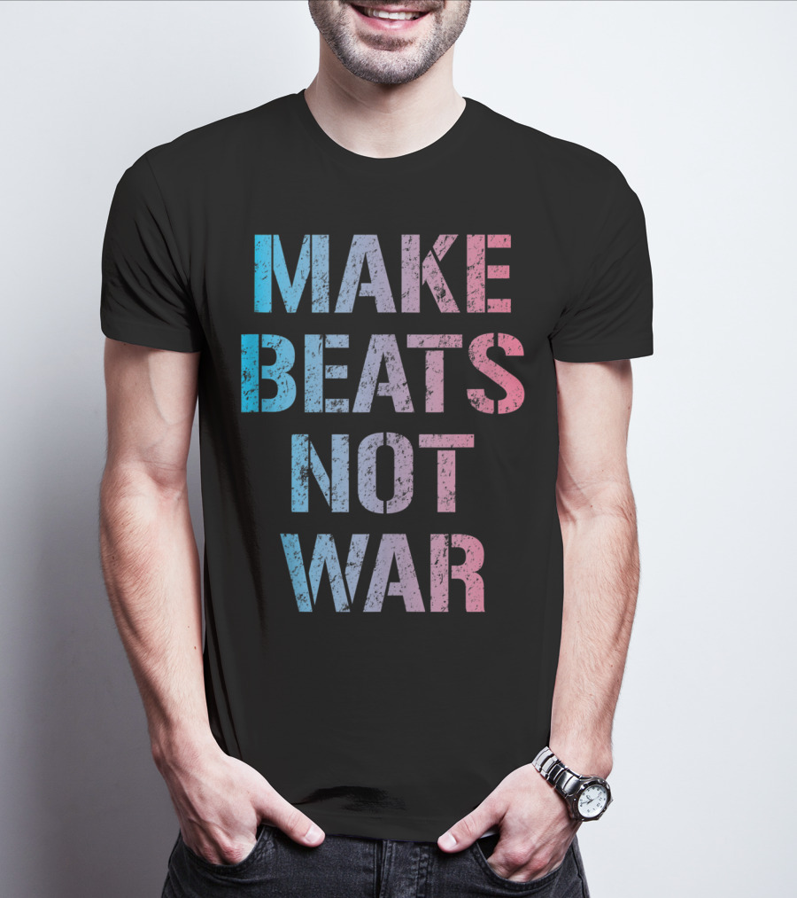 Make Beats Not War Trippy EDM Rave Colorful Festival Text T-Shirt
