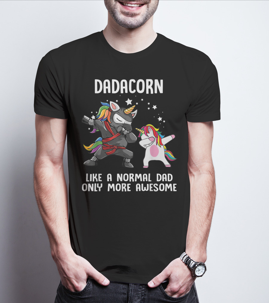 Dadacorn Like A Normal Dad Only More Awesome Ninja Rainbow Unicorn Stars T-Shirt