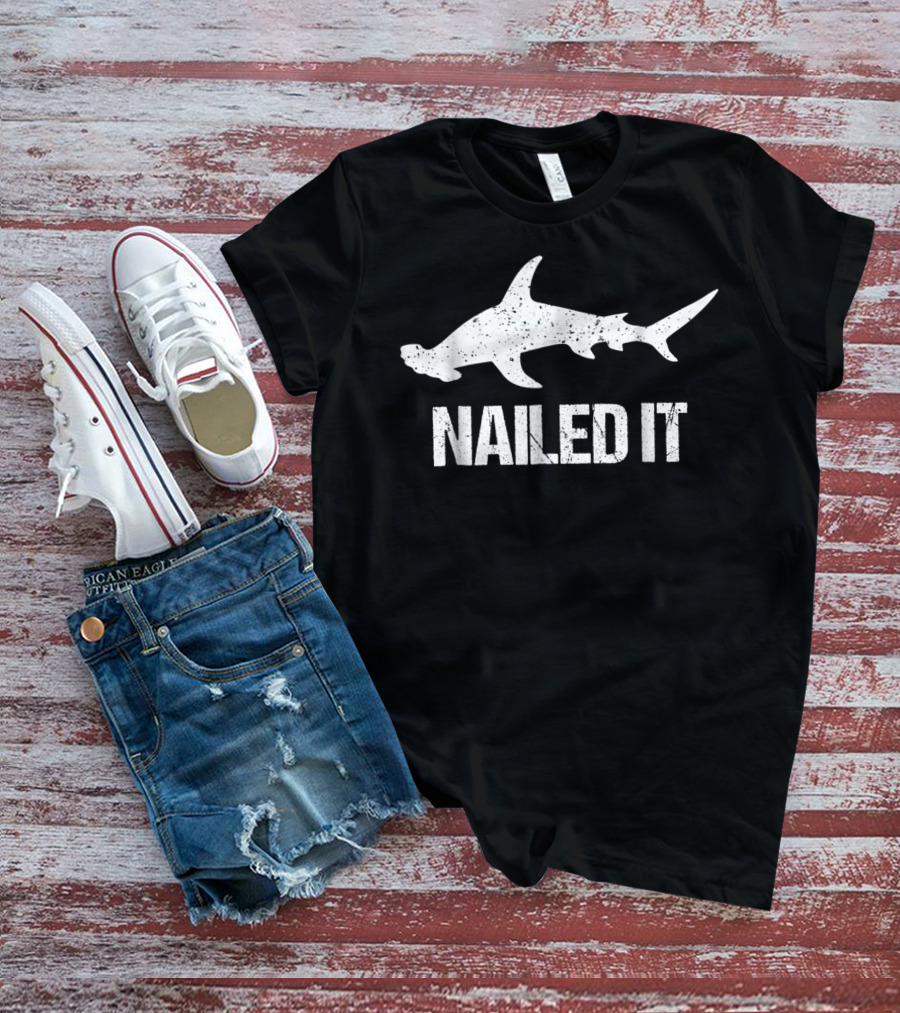 Nailed It Hammerhead Shark Silhouette Funny Shark T-Shirt