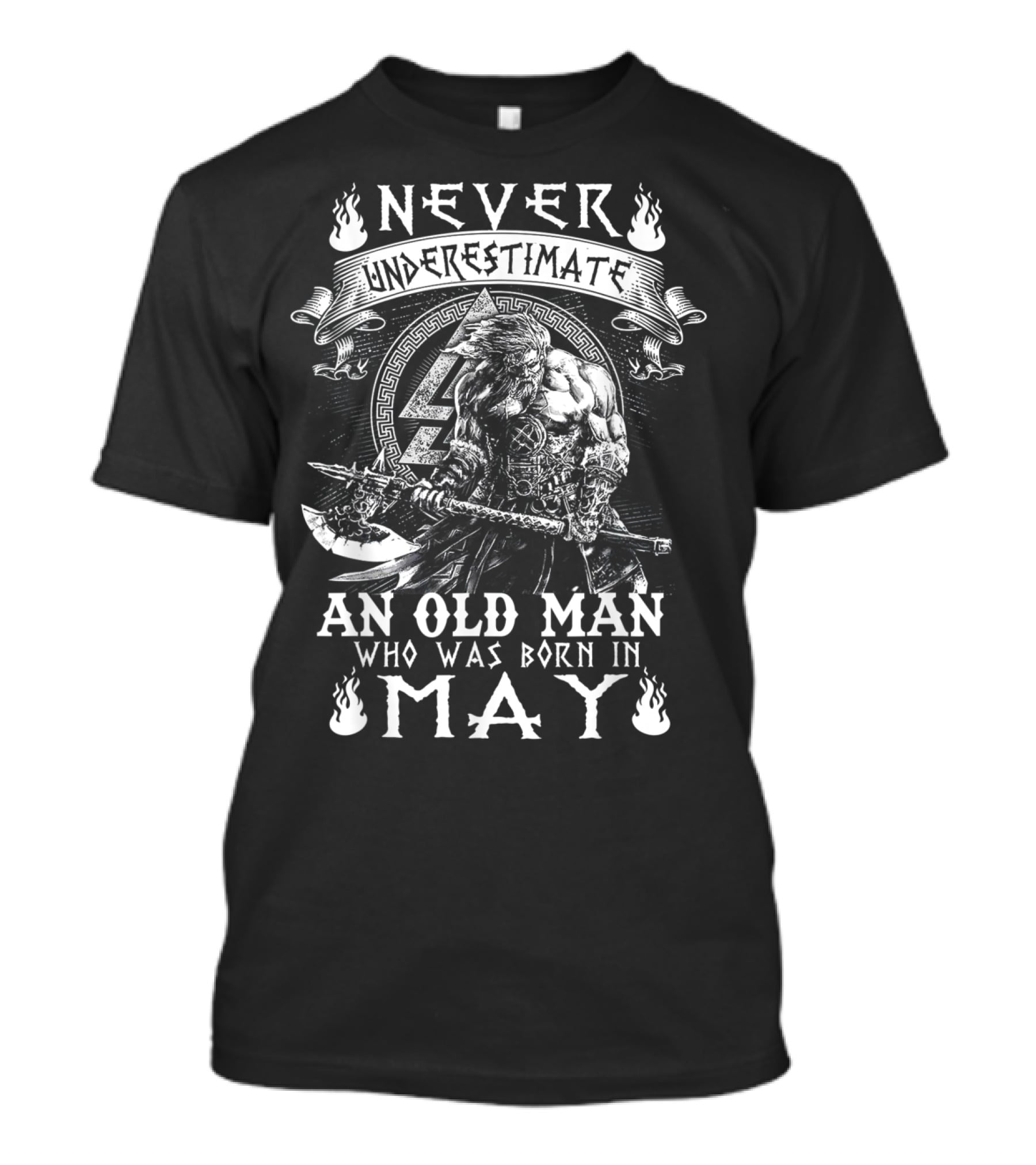 Never Underestimate An Old Man With Viking And Axe Born In May T-Shirt