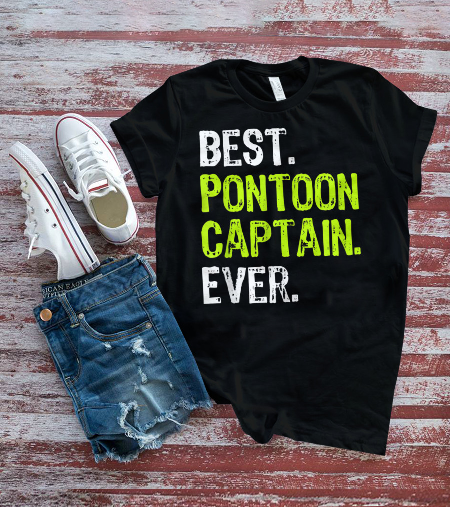 Best Pontoon Captain Ever Funny Boat Lake T-Shirt